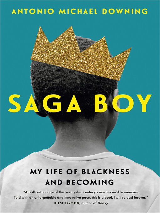 Title details for Saga Boy by Antonio Michael Downing - Available